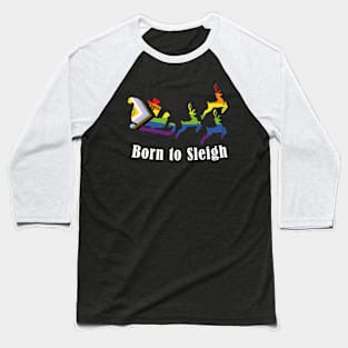 Born to slay - Fun Queer Pride Christmas Baseball T-Shirt